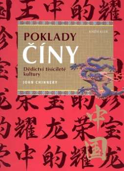 POKLADY ČÍNY - DĚDICTVÍ TISÍCILETÉ KULTURY